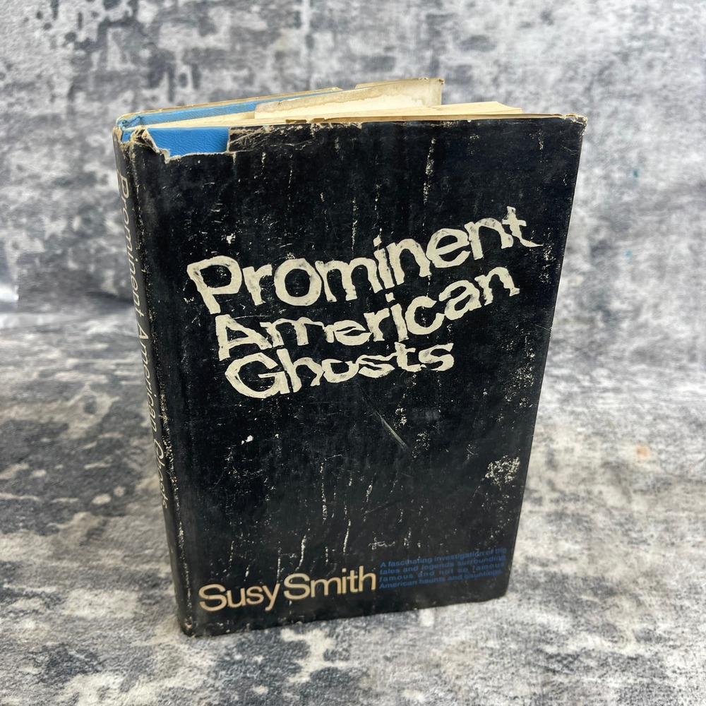 Prominent American Ghosts Hardcover  1st Ed Paranormal Occult Haunted History